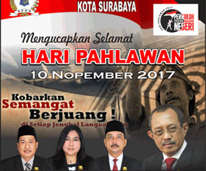 DPRD Surabaya Mengucapkan Selamat Hari Pahlawan 2017
