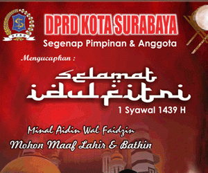 Pimpinan & Anggota DPRD Surabaya Mengucapkan Selamat Hari Raya Idul Fitri 1439 H