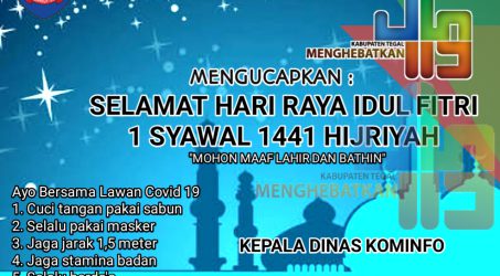 Dinas Kominfo Kab Tegal Mengucapkan Selamat Hari Raya Idul Fitri 1441 H