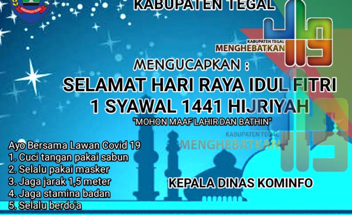 Dinas Kominfo Kab Tegal Mengucapkan Selamat Hari Raya Idul Fitri 1441 H