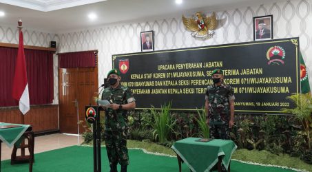 Isi Kekosongan Jabatan, Danrem 071/Wijayakusuma Pimpin Rotasi Jabatan Perwira Menengah Korem 071/Wijayakusuma