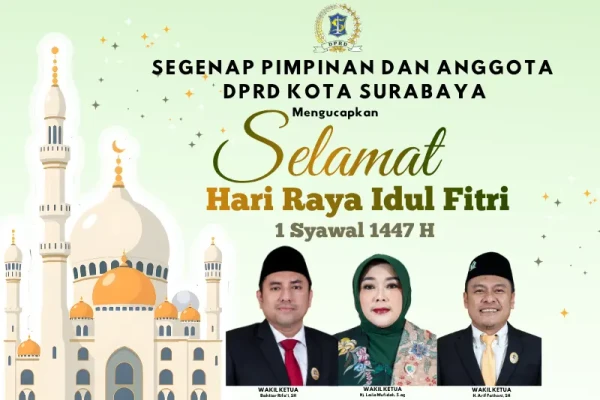 Segenap Pimpinan dan Anggota DPRD Kota Surabaya Mengucapkan Selamat Hari Raya Idul Fitri 1447 H
