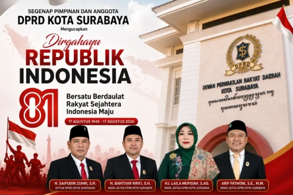 Segenap Pimpinan dan Anggota DPRD Kota Surabaya Mengucapkan Dirgahayu Republik Indonesia Ke 81